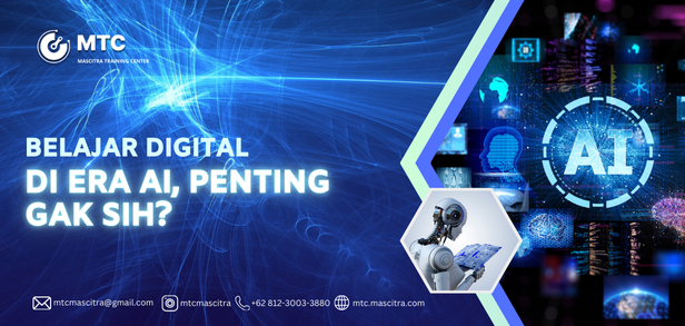 Belajar Skill Digital di Era AI, Penting Gak Sih?