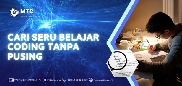 Cara Seru Belajar Coding Tanpa Pusing