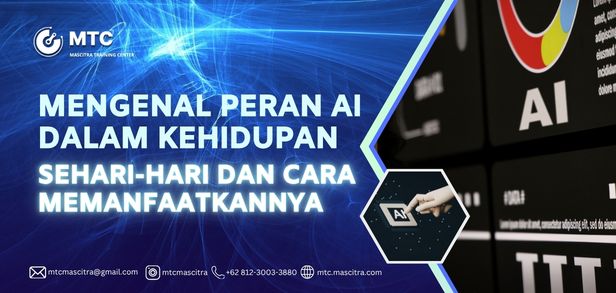 Mengenal Peran AI dalam Kehidupan Sehari-hari dan Cara Memanfaatkannya