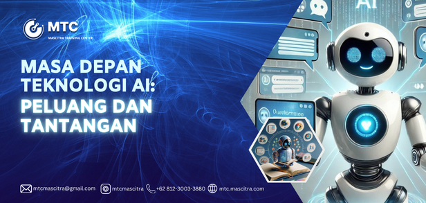 Masa Depan Teknologi AI: Peluang dan Tantangan
