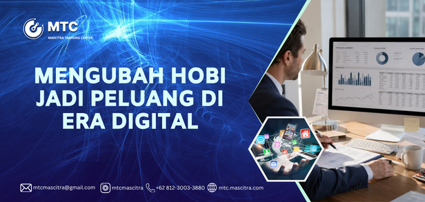 Mengubah Hobi Jadi Peluang di Era Digital